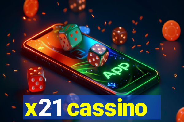 x21 cassino